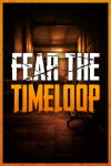 Fear The Timeloop Free Download