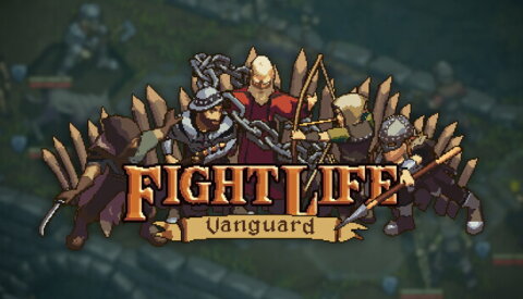 Fight Life: Vanguard Free Download
