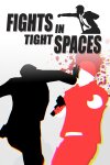 Fights in Tight Spaces Free Download