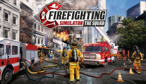 Firefighting Simulator - The Squad Free Download