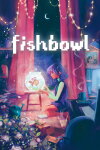 Fishbowl Free Download