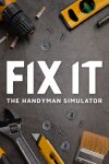 Fix it - The Handyman Simulator Free Download