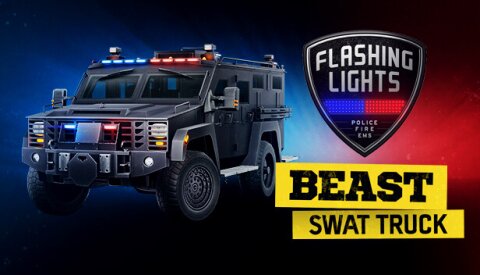 Flashing Lights: Beast Swat Truck DLC Free Download