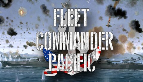 Fleet Commander: Pacific Free Download