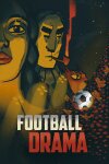 Football Drama Free Download