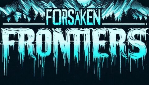 Forsaken Frontiers Free Download