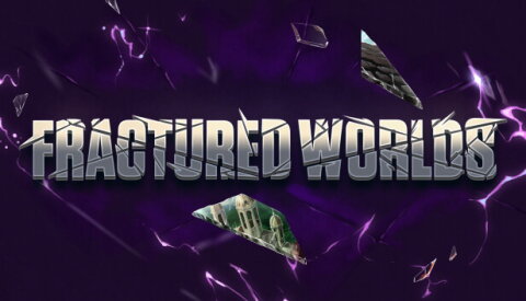 Fractured Worlds Free Download