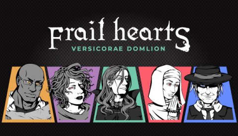 Frail Hearts: Versicorae Domlion Free Download