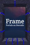 Frame - Portals on Steroids Free Download