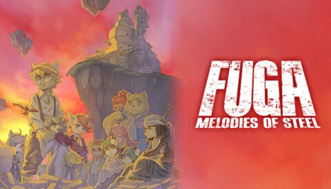 Fuga: Melodies of Steel Free Download