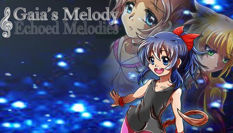 𝄞Gaia's Melody: ECHOED MELODIES Free Download