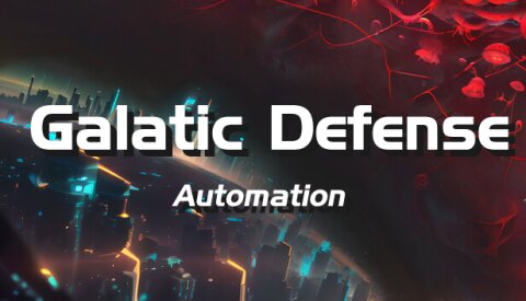 Galactic Defense: Automation Free Download