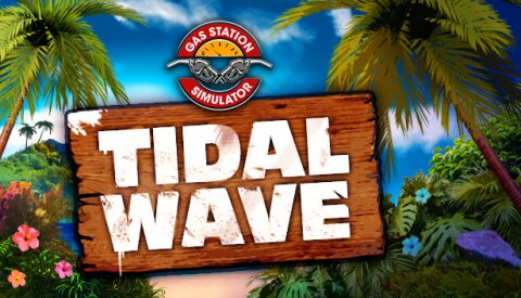 Gas Station Simulator - Tidal Wave DLC Free Download