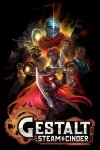 Gestalt: Steam & Cinder Free Download