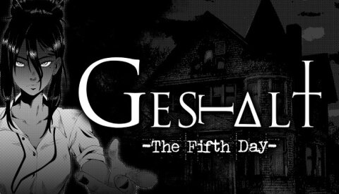 GESTALT: The Fifth Day Free Download
