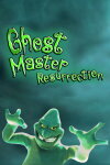 Ghost Master: Resurrection Free Download
