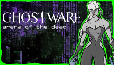 GHOSTWARE: Arena of the Dead Free Download