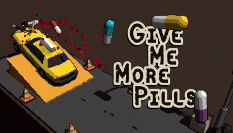 Give Me More Pills Free Download