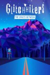 Glitchhikers: The Spaces Between (GOG) Free Download