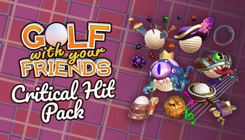 Golf With Your Friends - Critical Hit Pack Free Download
