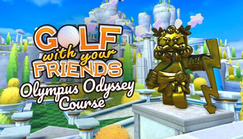 Golf With Your Friends - Olympus Odyssey Course Free Download