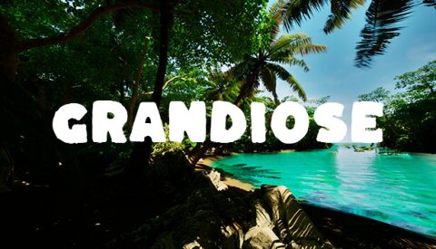 Grandiose Free Download