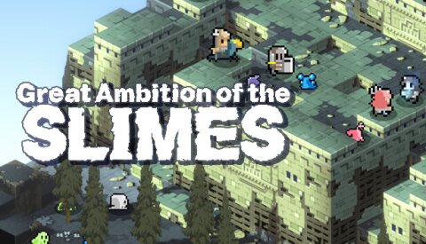 Great Ambition of the SLIMES Free Download