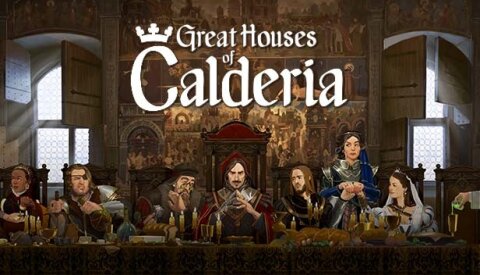 Great Houses of Calderia Free Download