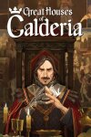 Great Houses of Calderia Free Download