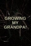 Growing My Grandpa! Free Download