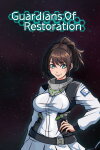 Guardians Of Restoration Free Download
