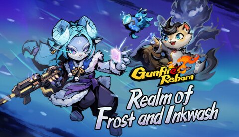 Gunfire Reborn - Realm of Frost and Inkwash Free Download