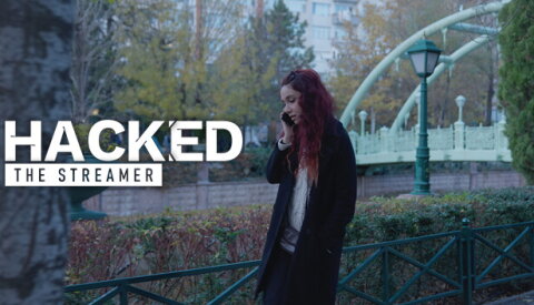 Hacked: The Streamer Free Download