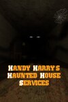 Handy Harry's Haunted House Services Free Download