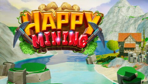 Happy Mining Free Download