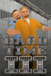 Hard Time III Free Download