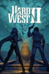 Hard West 2 Free Download