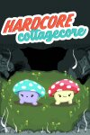 Hardcore Cottagecore Free Download