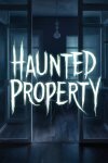 Haunted Property Free Download