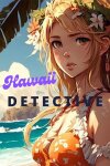 Hawaii Detective: Killing of a Krypto King Free Download