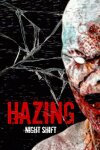 Hazing - Night Shift Free Download