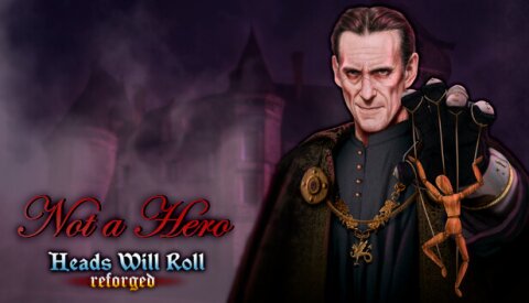 Heads Will Roll: Reforged - Not a Hero Free Download