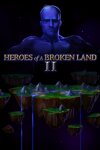 Heroes of a Broken Land 2 Free Download