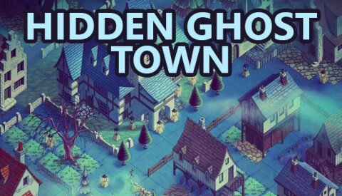 Hidden Ghost Town Free Download