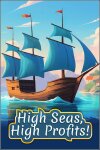 High Seas, High Profits! Free Download
