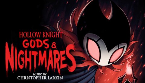 Hollow Knight - Gods & Nightmares Free Download