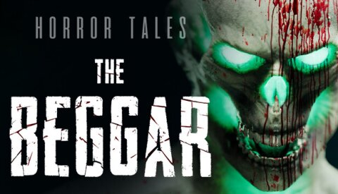 HORROR TALES: The Beggar Free Download