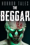 HORROR TALES: The Beggar Free Download