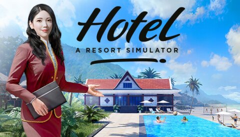 Hotel: A Resort Simulator Free Download