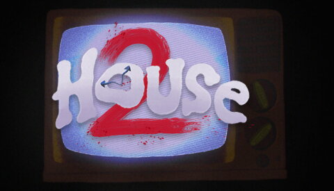 House 2 Free Download